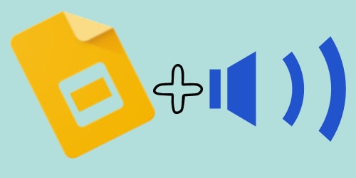 how to add sound to google slides step by step featured image slides icon plus sound icon